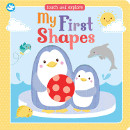 My First Shapes: Touch and Explore