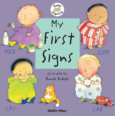 My First Signs: American Sign Language - 