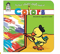 My First Slide-Out Book of Colors