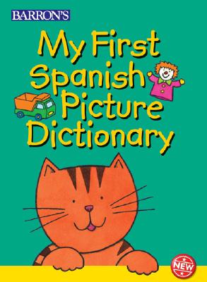 My First Spanish Picture Dictionary - Yates, Irene, and Sharratt, Nick