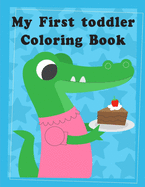 My First toddler Coloring Book: Christmas books for toddlers, kids and adults