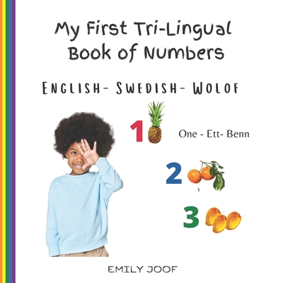 My First Tri-Lingual Book of Numbers. English- Swedish - Wolof - Joof, Emily