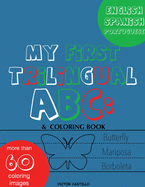 My First Trilingual ABC: Learning the Alphabet (With Portuguese) Tracing, Drawing, Coloring and start Writing with the animals. (Big Print Full Color Edition)