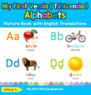 My First Venda ( Tshivenda ) Alphabets Picture Book with English Translations: Bilingual Early Learning & Easy Teaching Venda ( Tshivenda ) Books for Kids