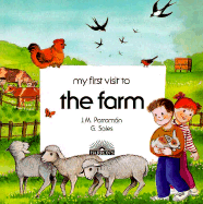My First Visit to a Farm - Parramon, J M, and Sales, G