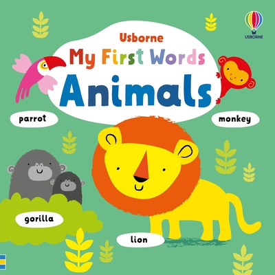 My First Words Animals - Watt, Fiona