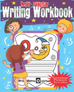 My First Writing Workbook: Letters Tracing With Helpful Words