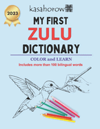 My First Zulu Dictionary: Colour and Learn