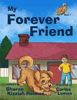 My Forever Friend - Kizziah-Holmes, Sharon