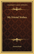 My Friend Yeshea