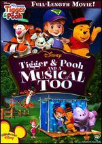 My Friends Tigger and Pooh: Tigger & Pooh and a Musical Too