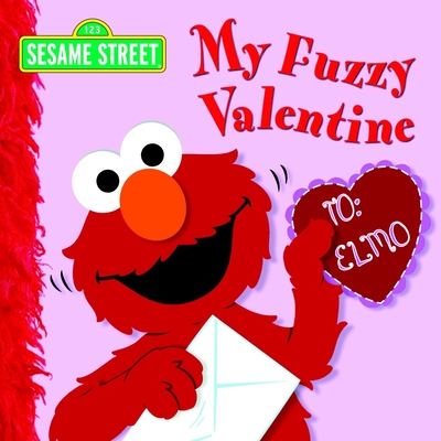 My Fuzzy Valentine (Sesame Street) - Kleinberg, Naomi