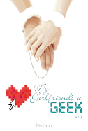 My Girlfriend's a Geek, Vol. 1 (Light Novel)