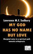 My God Has No Name but Love