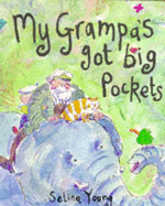 My Grampa Has Big Pockets