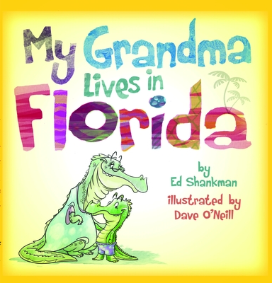 My Grandma Lives in Florida - Shankman, Ed