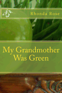 My Grandmother Was Green