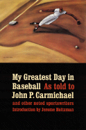 My Greatest Day in Baseball