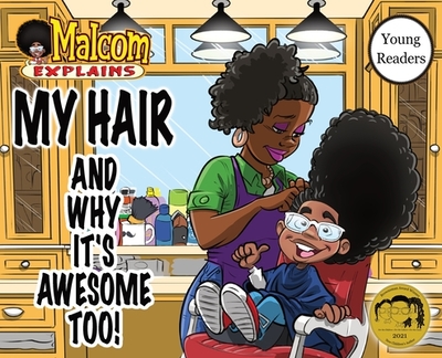 My Hair: And Why It's Awesome Too! - Barnes, Joedy