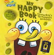 My Happy Book: Spongebob's 10 Happiest Moments