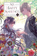 My Happy Marriage, Vol. 3 (Light Novel): Volume 3