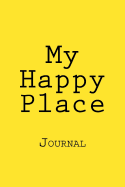 My Happy Place: Journal
