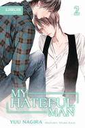 My Hateful Man (Light Novel): Volume 2