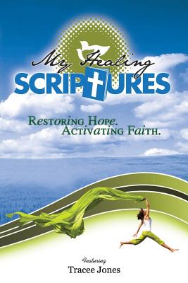 My Healing Scriptures featuring Tracee Jones - Jones, Tracee