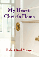 My Heart, Christ's Home