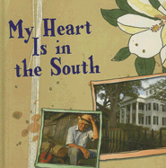 My Heart Is in the South