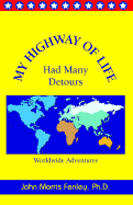 My Highway of Life Had Many Detours