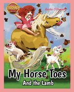 My Horse Toes: And the Lamb