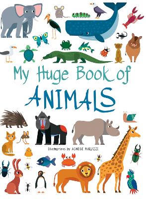 My Huge Book of Animals - 