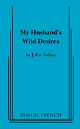 My Husband's Wild Desires