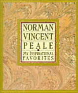 My Inspirational Favorites - Peale, Norman Vincent (Editor)