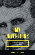 MY INVENTIONS Autobiography of Nikola Tesla