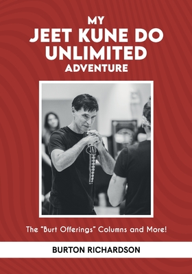 My Jeet Kune Do Unlimited Adventure - Richardson, Burton