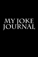 My Joke Journal: Blank Lined Journal