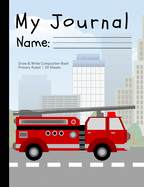 My Journal: A Draw-And-Write Primary Composition Notebook for Children in Preschool and Grades K-2; Softcover, 7.5" X 9.75" (Pages Not Perforated)