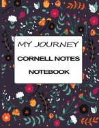 My Journey Cornell Notes Notebook: Floral Note Taking Journal (120 Pages Cornell Notes)