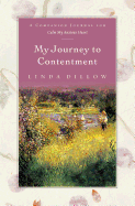My Journey to Contentment: A Companion Journal for Calm My Anxious Heart