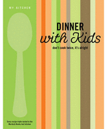 My Kitchen: Dinner with Kids