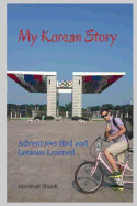 My Korean Story: Adventures Had and Lessons Learned