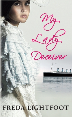 My Lady Deceiver - Lightfoot, Freda