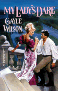 My Lady's Dare - Wilson, Gayle