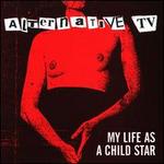 My Life as a Child Star - Alternative TV