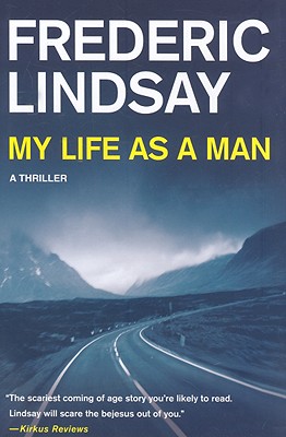 My Life as a Man - Lindsay, Frederic