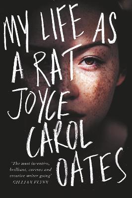 My Life as a Rat - Oates, Joyce Carol