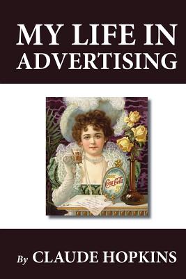 My Life in Advertising - Hopkins, Claude