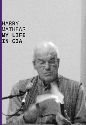 My Life in CIA: A Chronicle of 1973 - Mathews, Harry